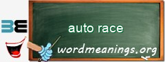 WordMeaning blackboard for auto race